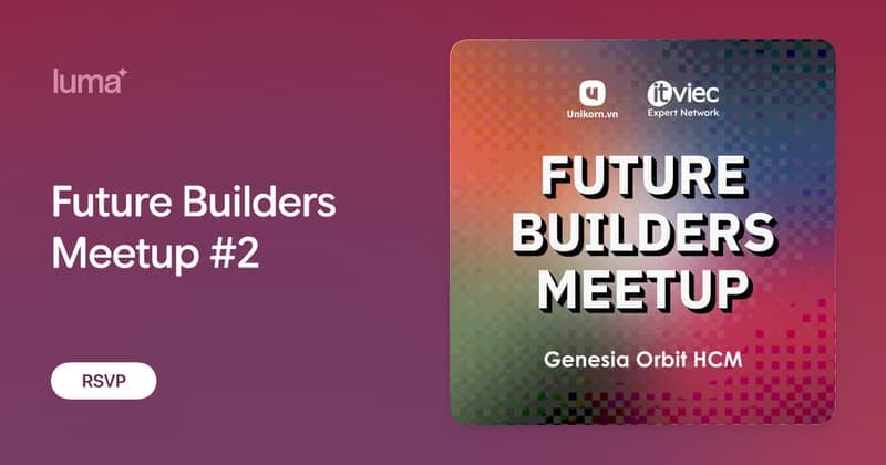 Future Builders Meetup #2 · Luma
