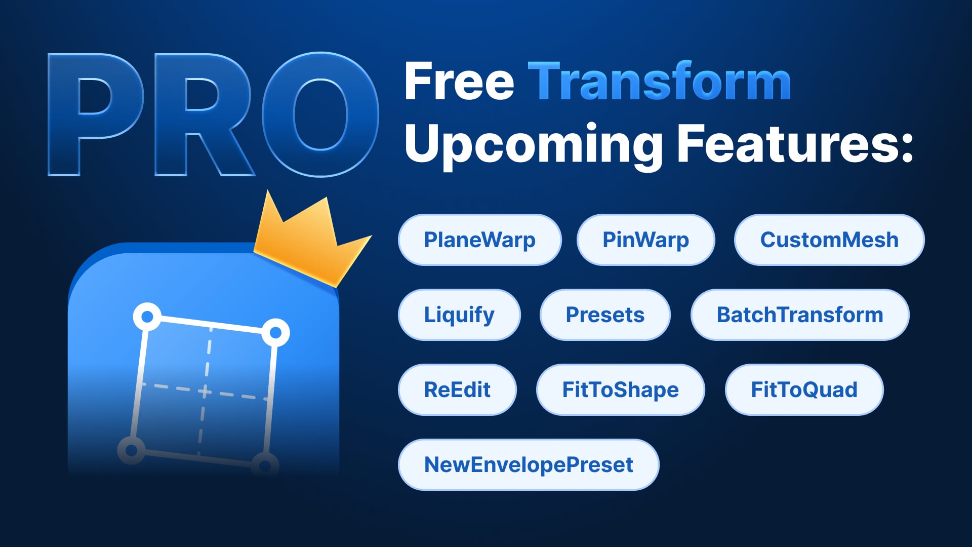 Free Transform Pro sẽ ra mắt trong Tháng 9 này 🎉